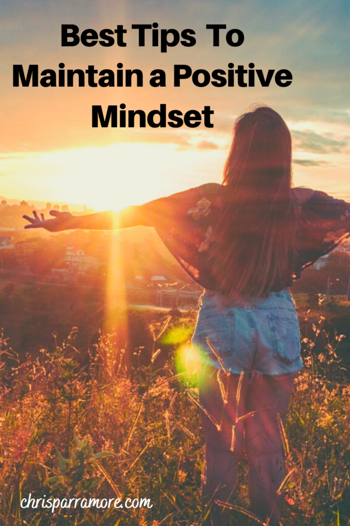 7 Tips for Maintaining a Positive Mindset