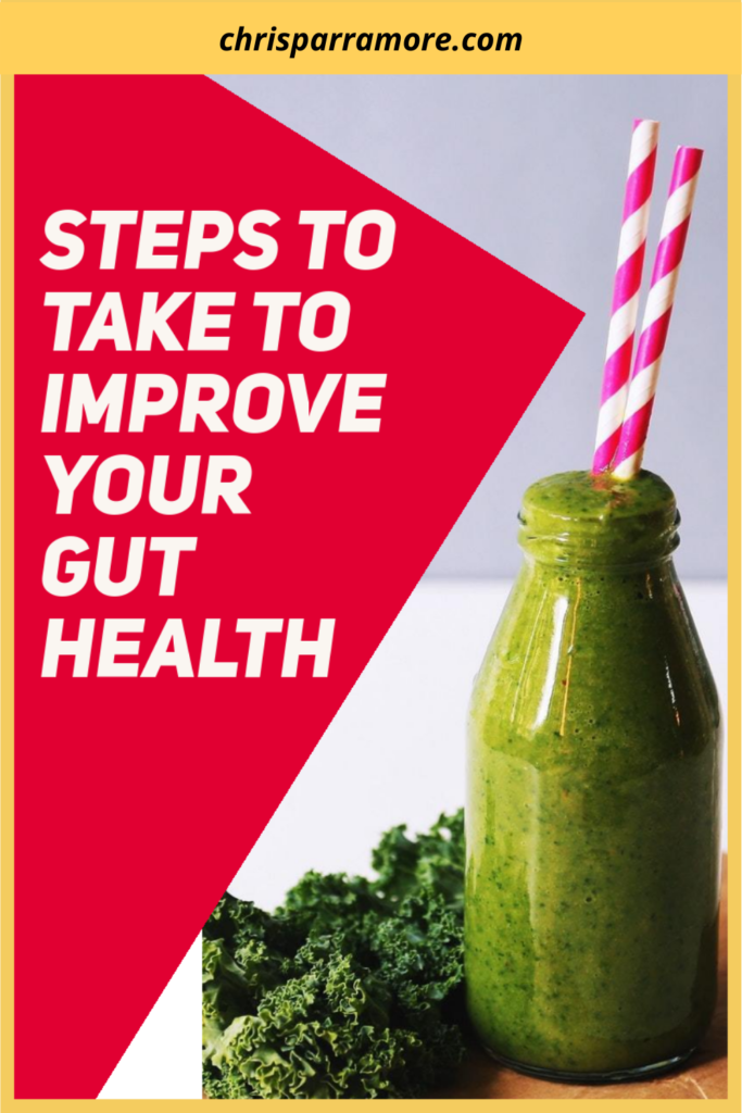 Steps to Take to Improve Your Gut Health