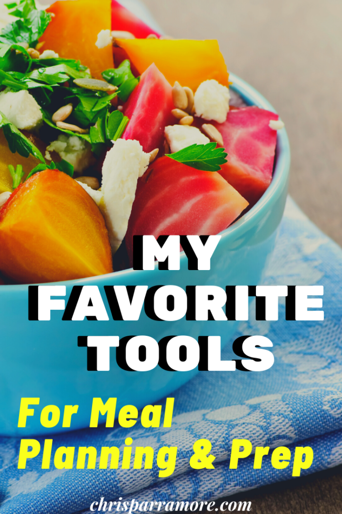 Favorite Tools for Meal Planning and Prep